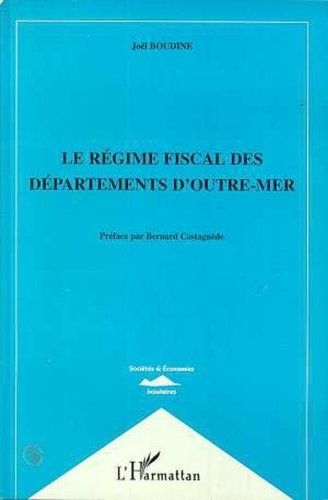 Joël Boudine - LE REGIME FISCAL DES DEPARTEMENTS.
