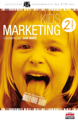 Kids marketing 2e édition