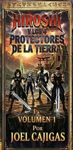 Hiroshi Y Los Cuatro Protectores De La Tierra