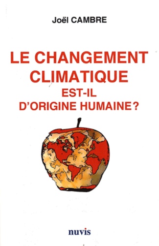 Joël Cambre - Le changement climatique est-il d'origine humaine ?.