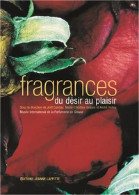 Fragrances, Du Plaisir Au Desir