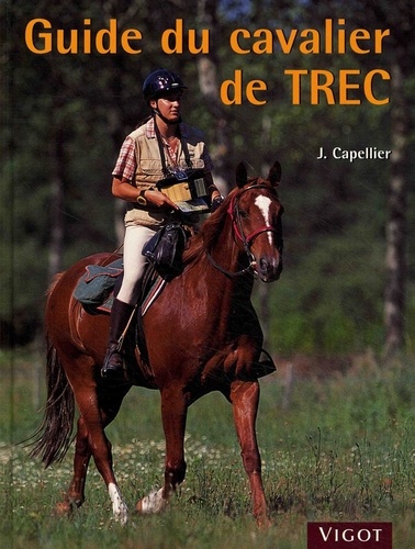 Joël Capellier - Guide du cavalier de TREC.