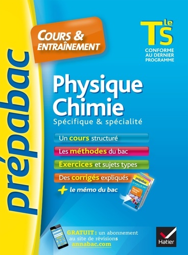 Physique-Chimie Tle S spécifique & spécialité - Prépabac Cours & entraînement. cours, méthodes et exercices de type bac (terminale S)