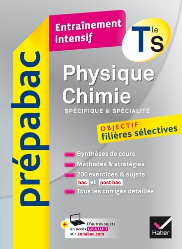 Physique-Chimie Tle S (spécifique & spécialité) - Prépabac Entraînement intensif. objectif filières sélectives - Terminale S