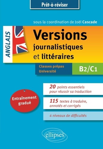 Anglais - Versions journalistiques et littéraires B2/C1. Entraînement gradué