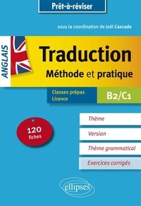 Joël Cascade - La traduction anglais B2/C1 - Méthode et pratique, 120 fiches avec corrigés.