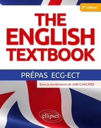 Joël Cascade - The English Textbook - Prépas ECG-ECT.