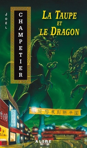 Joël Champetier - La taupe et le dragon.