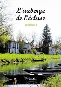 Joel Chevalier - L'auberge de l'écluse.