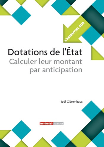 Joël Clérembaux - Dotations de l'Etat - Calculer leur montant par anticipation.
