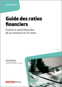 Joël Clérembaux - Guide des ratios financiers - Evaluer la santé financière de sa commune en 32 ratios.