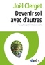 Joël Clerget - Devenir soi avec d'autres - Eco-psychanalyse des interactions sociales.