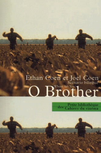 Joel Coen et Ethan Coen - O Brother.
