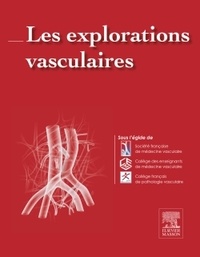 Joël Constans - Les explorations vasculaires.