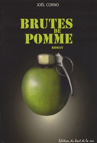 Joël Corno - Brutes de pomme.