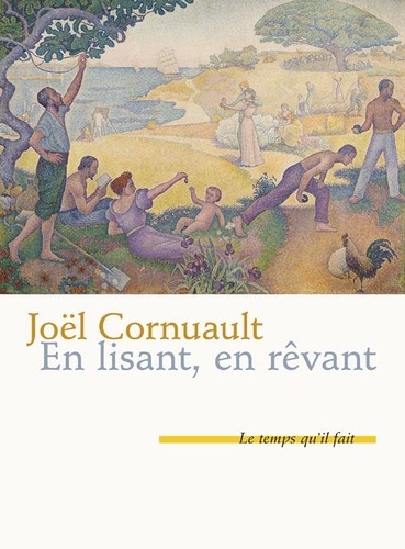 Joël Cornuault - En lisant, en rêvant.