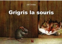 Joël Couteau et Gaby Guicheteau - Grigris la souris.