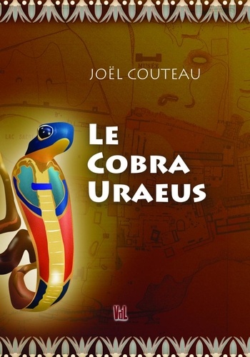 Joël Couteau - Le cobra Uraeus.