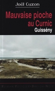 Joël Cuzon - Mauvaise pioche au Curnic - Guissény.