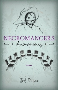  Joel Dawn - Necromancers Anonymous.