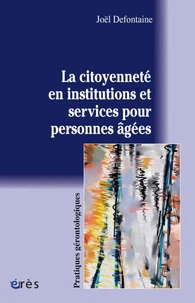 La citoyenneté en institutions et services pour personnes agées