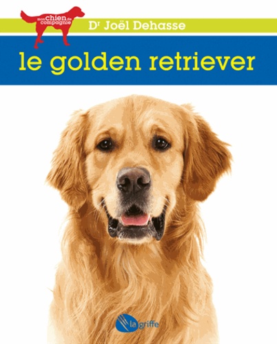 Joël Dehasse - Le golden retriever.