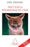 Joël Dehasse - Tout sur la psychologie du chat.