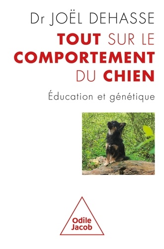 Tout sur le comportement du chien. Education et génétique