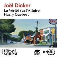 Joël Dicker et Stéphane Varupenne - La Vérité sur l'affaire Harry Quebert.