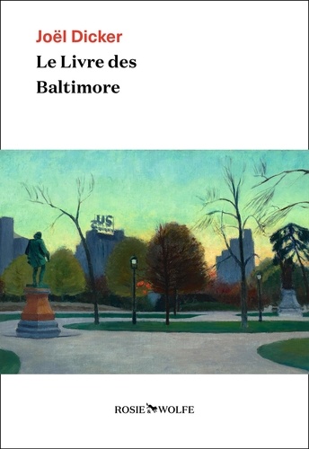 Joël Dicker - Le Livre des Baltimore.
