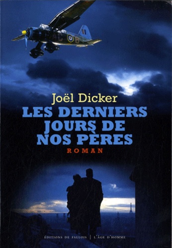 Les derniers jours de nos pères - Occasion