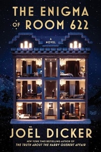 Joël Dicker et Robert Bononno - The Enigma of Room 622 - A Novel.