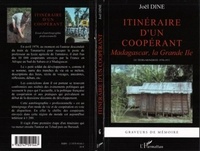 Joël Dine - Itinéraire d'un coopérant - Madagascar, la Grande Ile - Le tiers-mondiste 1970-1973.
