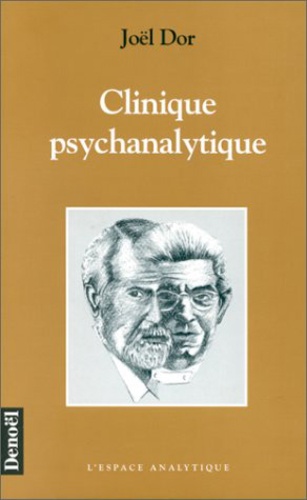 Joël Dor - Clinique psychanalytique.