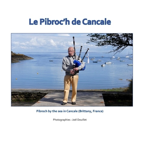 Le pibroc'h de cancale. Pibroch by the sea in Cancale (Brittany, France)