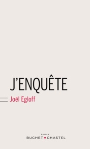 Joël Egloff - J'enquête.