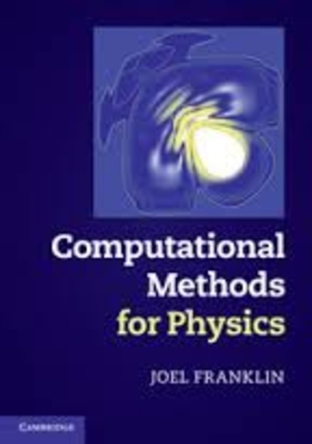 Joel Franklin - Computational Methods for Physics.
