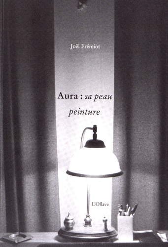 Joël Fremiot - Aura : sa peau peinture.