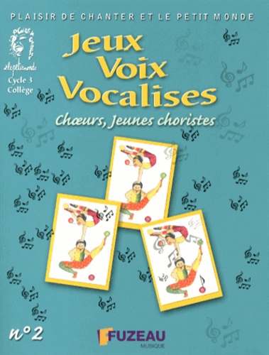 Joël Genetay - Jeux, voix, vocalises - N° 2, Choeurs, jeunes choristes. 1 CD audio