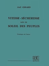 Joël Girard - Vitesse - Sécheresse suivi de Soleil des peuples - Frontispice de l'auteur.