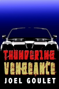  Joel Goulet - Thundering Vengeance.