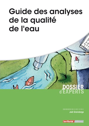 Joël Graindorge - Guide des analyses de la qualité de l'eau.