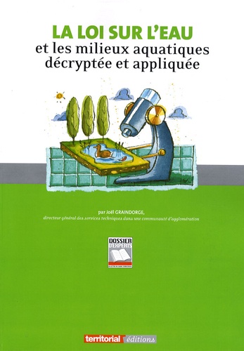 La loi sur l'eau et les milieux aquatiques... de Joël Graindorge