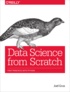 Joel Grus - Data Science from Scratch - First Principles with Python.