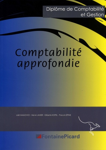 Joël Haimovici et Hervé Jahier - Comptabilité approfondie DGC 10 Diplôme de Comptabilité et Gestion.