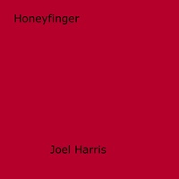Joel Harris - Honeyfinger.