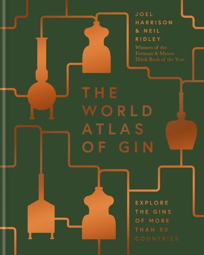 The World Atlas of Gin. Explore the gins of more than 50 countries