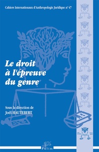 Joël Hautebert - Le droit à l'épreuve du genre - Actes du colloque du 7 mai 2015.