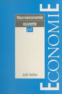 Joël Hellier et Claude Jessua - Macroéconomie ouverte.
