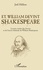 Et William devint Shakespeare. Lecture croisée des Sonnets et de l'oeuvre théâtrale de William Shakespeare